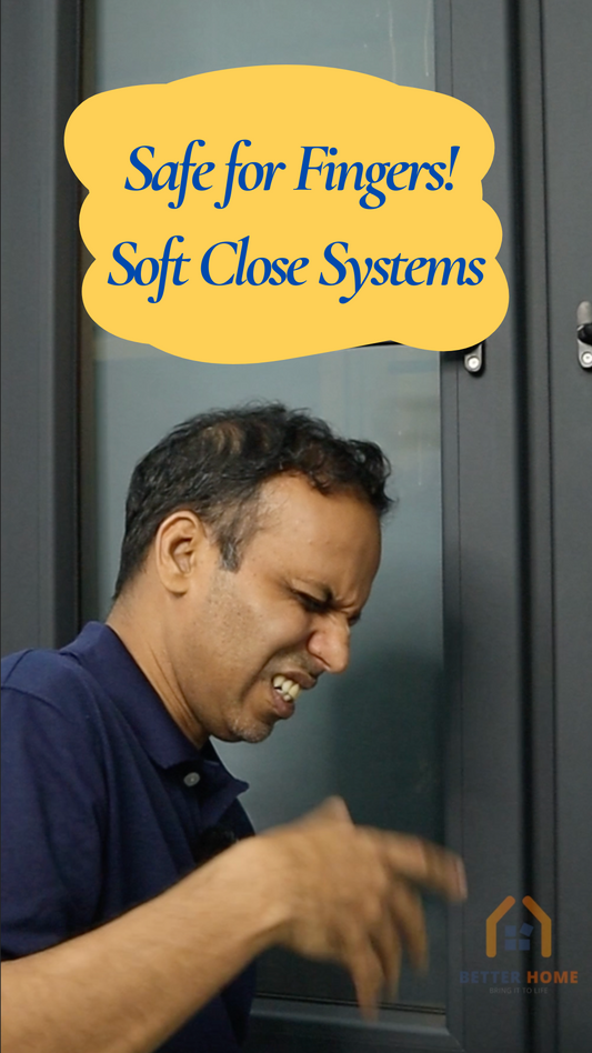 Safe for fingers! Soft close systems