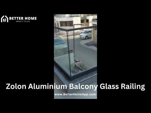 Zolon Aluminium Glass Balcony Railing Better Home